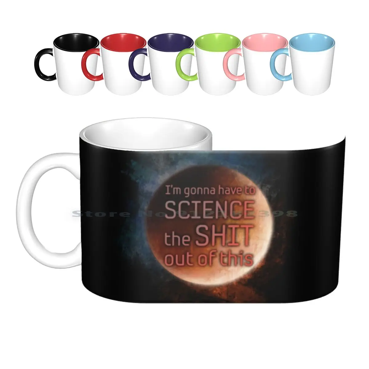 The Martian "Voglio Science The Shit Out Of This" Tazze In Ceramica Tazze Da Caffè Tazza Da Tè Al Latte The Martian Science
