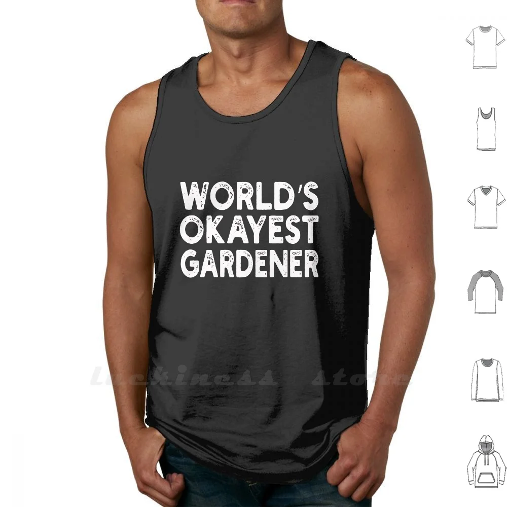 Okayest Gardener Gardener Canotte Gilet Senza Maniche Worlds Okayest Gardener Gardener