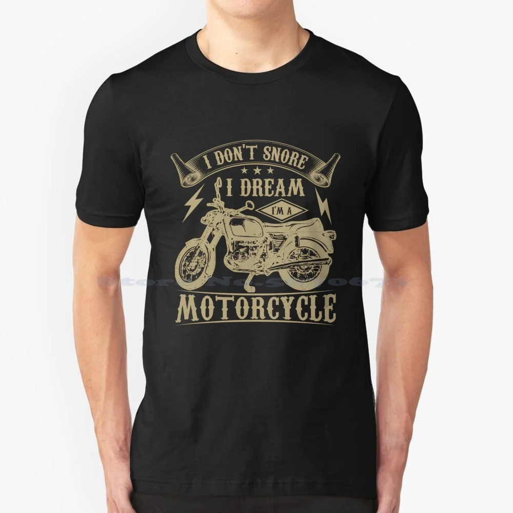 Non Russare I Dream I Am A Motorcycle Shirt-Funny Biker T Shirt 100% Cotton Tee I Dont Russare I Dream Im A Motorcycle Simson