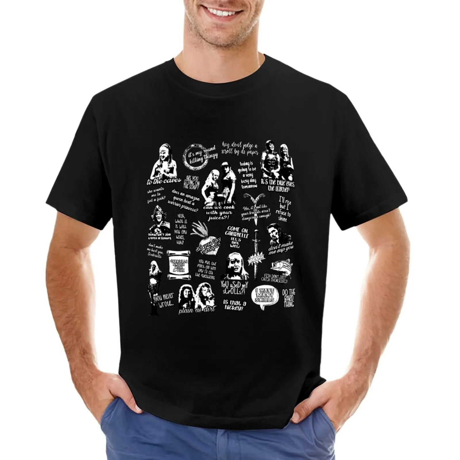Xena Quotes T-Shirt Sweat Shirt Oversized T Shirt Custom T Shirt Men'S T-Shirt