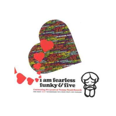 I Am Fearless,Funky+Five