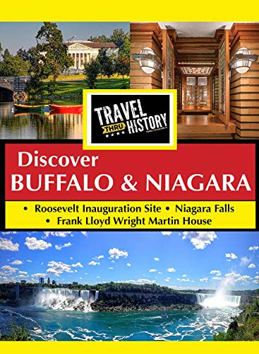 Travel Thru History Discover Buffalo & Niagara [Edizione: Stati Uniti]