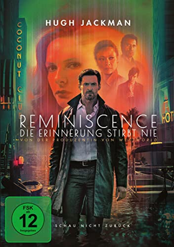 Reminiscence: Die Erinnerung Stirbt Nie