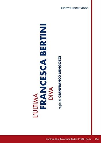 L'Ultima Diva - Francesca Bertini