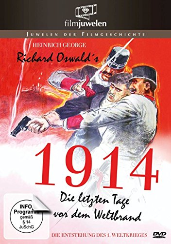 1914 - Die Letzten Tage Vor Dem Weltbrand (1. Weltkrieg) - Filmjuwelen