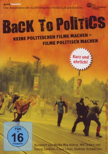 Back To Politics: Keine Politischen Filme Machen - Filme Politisch Machen