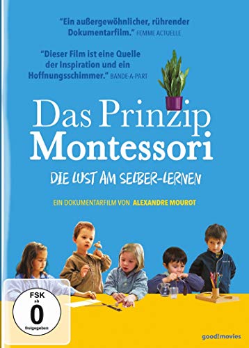 Das Prinzip Montessori - Die Lust Am Selber-Lernen