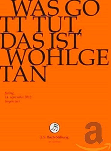 Johann Sebastian Bach - Was Gott Tut, Das Ist Wohlgetan