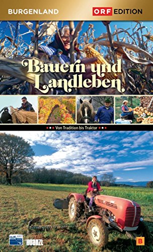Edition Burgenland - Bauern Und Landleben