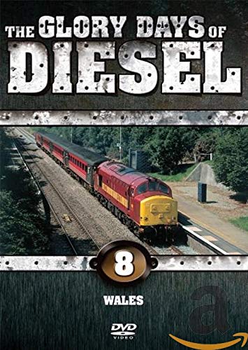 Glory Days Of Diesel Wales [Edizione: Regno Unito] [Edizione: Regno Unito]