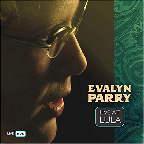 Evalyn Parry - Live At Lula [Edizione: Regno Unito]