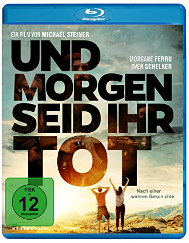 Und Morgen Seid Ihr Tot