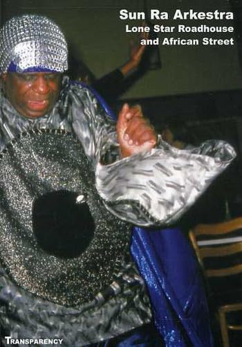 Sun Ra Arkestra - Lone Star Roadhouse And ...