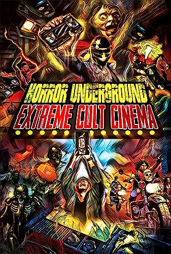 Horror Underground: Extreme Horror Cinema
