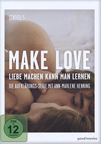 Make Love - Liebe Machen Kann Man Lernen - Staffel 5