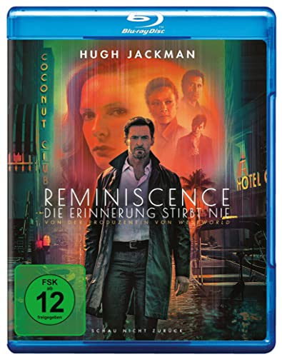 Reminiscence: Die Erinnerung Stirbt Nie