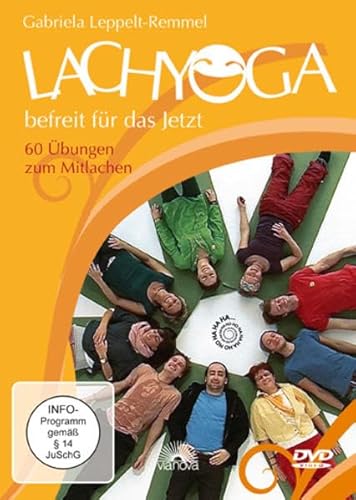 Lachyoga Befreit Für Das Jetzt, Dvd-Rom 60 Übungen Zum Mitlachen. 115 Min.