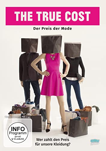 The True Cost - Der Preis Der Mode