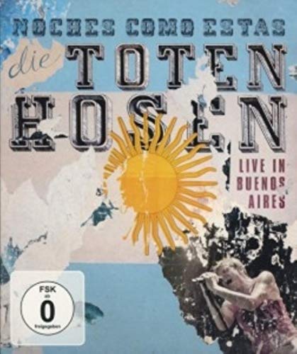 Die Toten Hosen - Noches Como Estas - Live In Buenos Aires