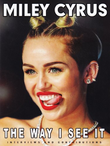 Miley Cyrus - The Way I See It