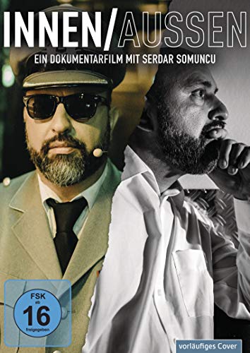 Innen / Aussen - Ein Dokumentarfilm Mit Serdar Somuncu