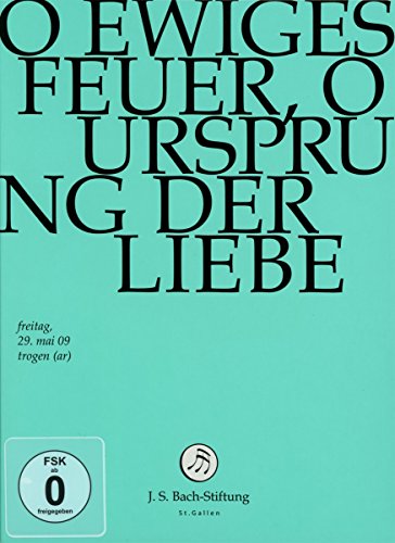 Johann Sebastian Bach - O Ewiges Feuer, O Ursprung