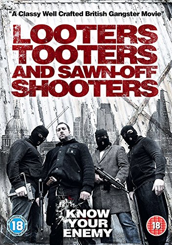 Looters, Tooters And Sawn-Off Shooters [Edizione: Regno Unito]