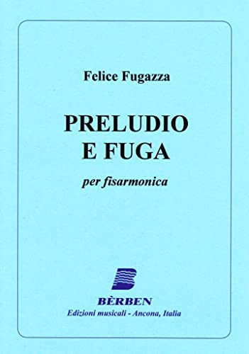 Preludio E Fuga - Gianfelice Fugazza - Fisarmonica