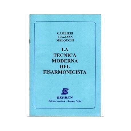 Cambieri,Piero Fugazza,Vittorio Melocchi-La Tecnica Moderna Del Fisarmonicista
