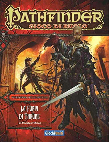 Pathfinder Gdr: La Furia Di Thrune (Vendetta Dell'Inferno 2 Di 6)