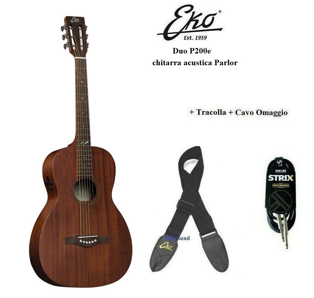 EKO DUO P200E CHITARRA ACUSTICA ELETTRIFICATA FORMATO PARLOR + TRACOLLA CAVO