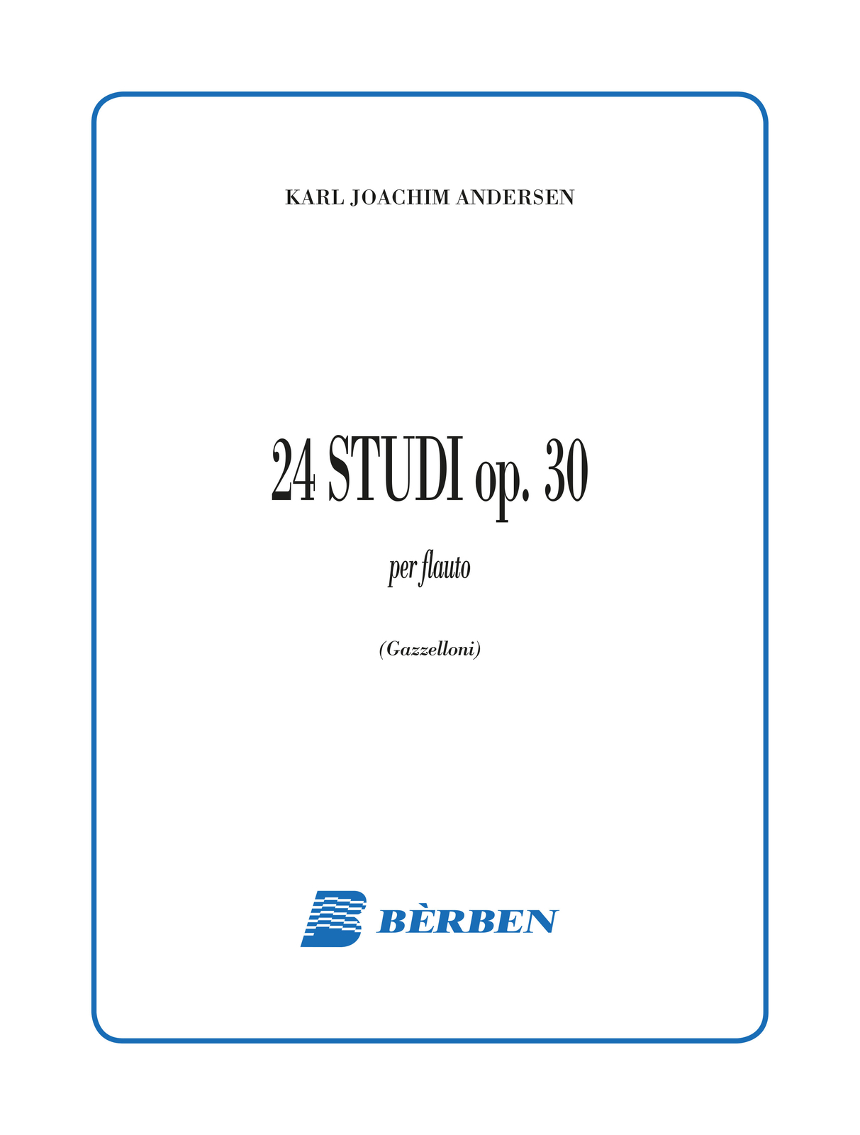 Berben 24 studi opera 30 per flauto Andersen Joachim