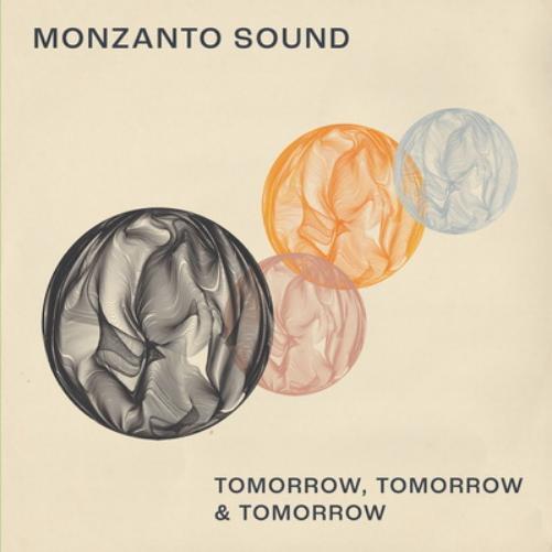 Monzanto Sound Tomorrow, Tomorrow and Tomorrow (Vinyl LP) 12" EP