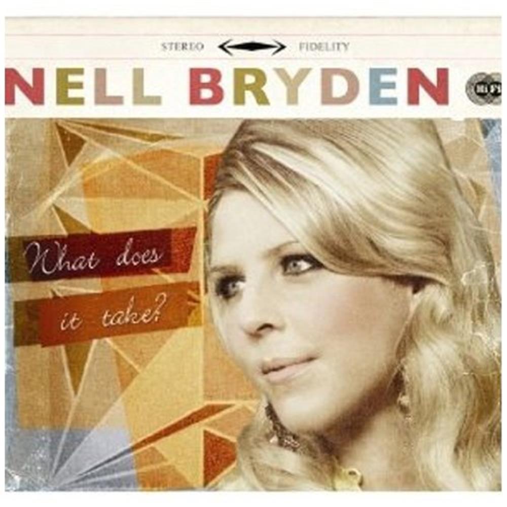 What Does It Take - Nell Bryden (Audio Cd)