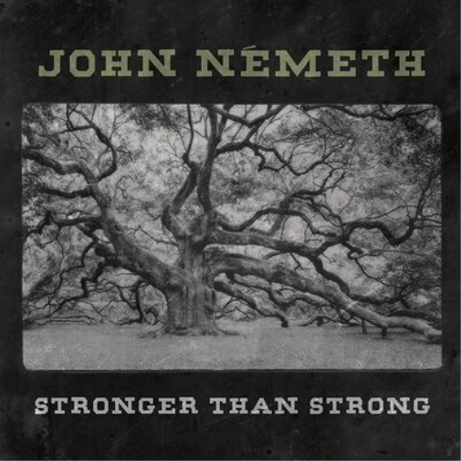John Nemeth Stronger Than Strong (CD) Album