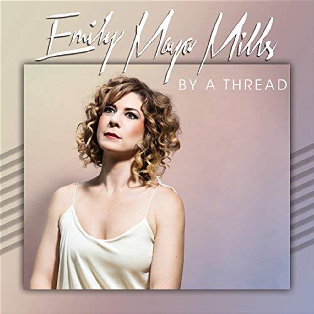 By A Thread - Emily Maya Mills (Audio CD)