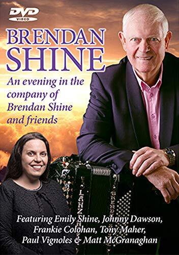 Brendan Shine Brendan Shine - An Evening In the Company of Brendan Shine &