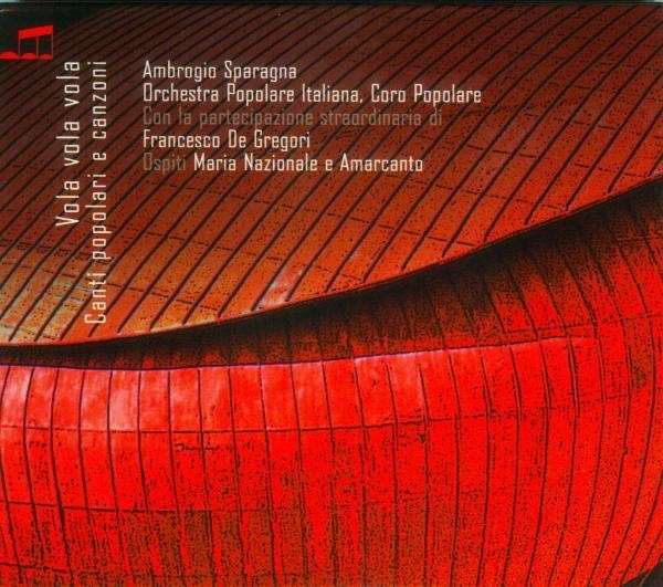 Vola Vola Vola - Ambrogio Sparagna , Francesco De Gregori  CD PARCO DELLA MUSICA
