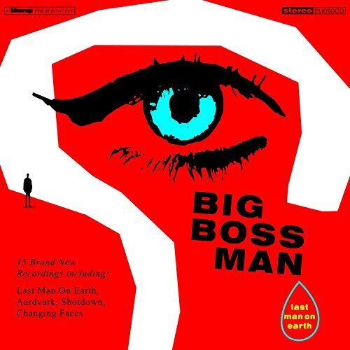 Big Boss Man Last Man On Earth CD BU090CD NEW