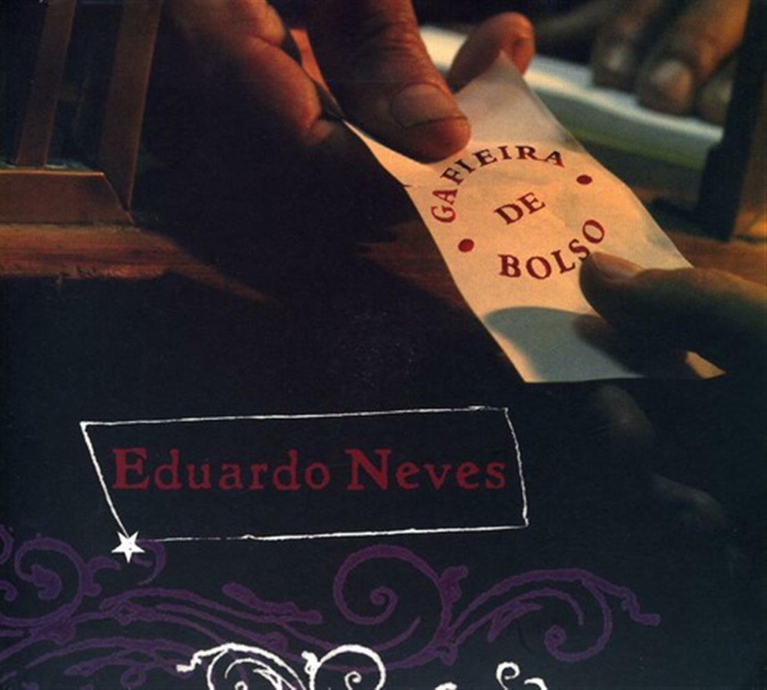 Gafieira De Bolso - Eduardo Neves (Audio Cd)