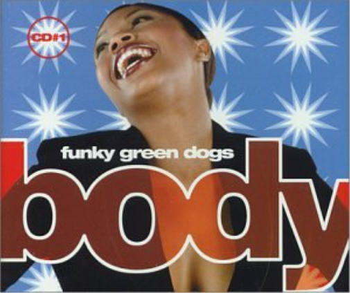 Funky Green Dogs - Body ( Radio Edit / Club 69 Future Mix / Ashley ... CD NUOVO