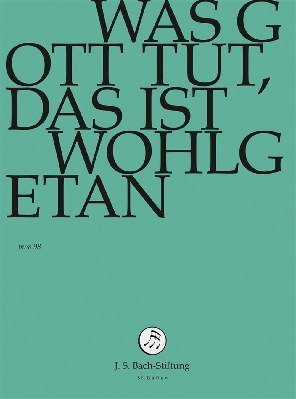 Was Gott Tut, Das Ist Wohlgetan - Johann Sebastian Bach
