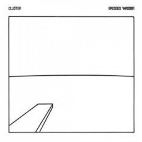 Grosses Wasser - Cluster (Vinile)