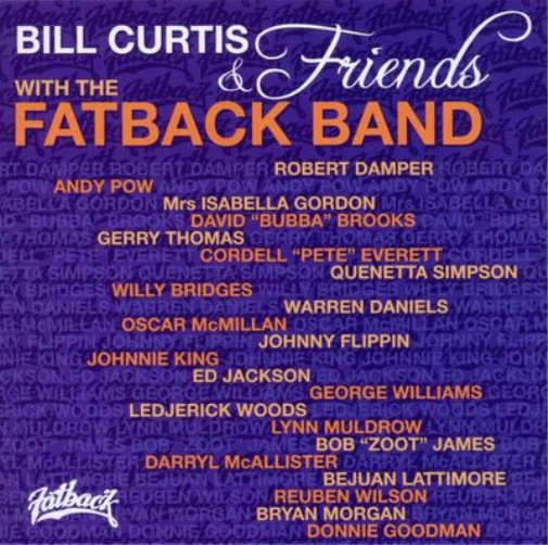 Bill Curtis And Friends & The Fatback Bill Curtis and Friends & the Fatback (CD)