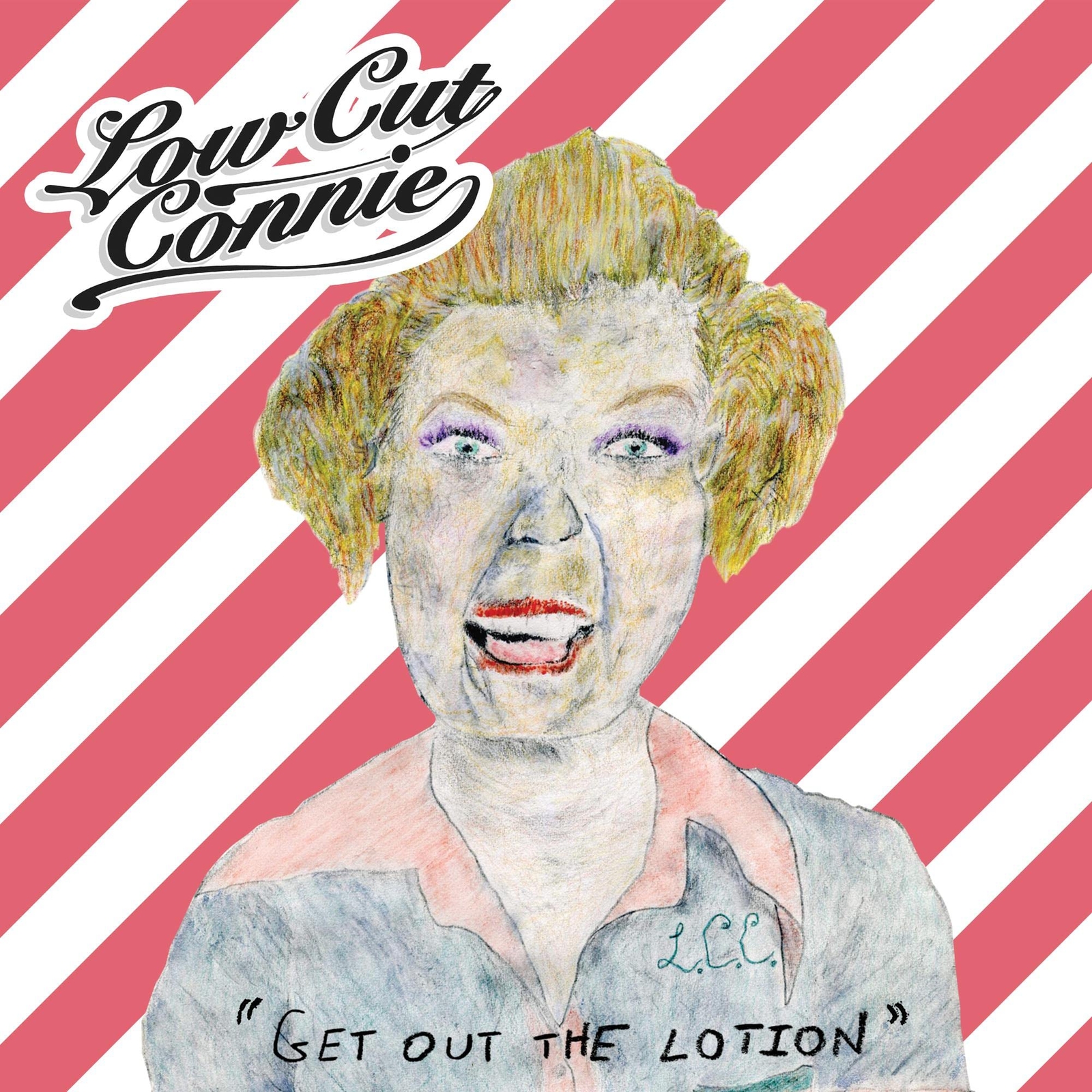 Low Cut Connie Get Out The Lotion (Vinyl LP)