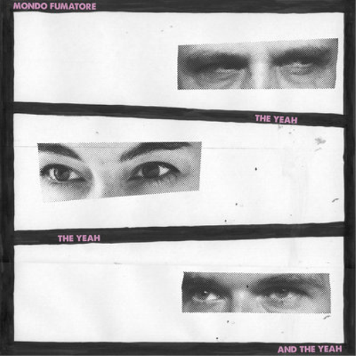 Mondo Fumatore The Yeah, the Yeah and the Yeah (CD) Album