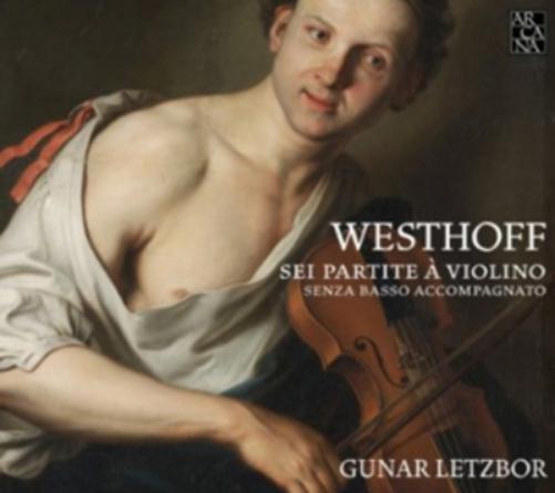 Johann Paul von Westh Westhoff: Sei Partite a Violino Senza Basso Accompagn (CD)