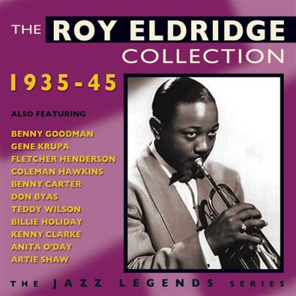 The Roy Eldridge Collection 1935 1945 - Roy Eldridge (Audio Cd)