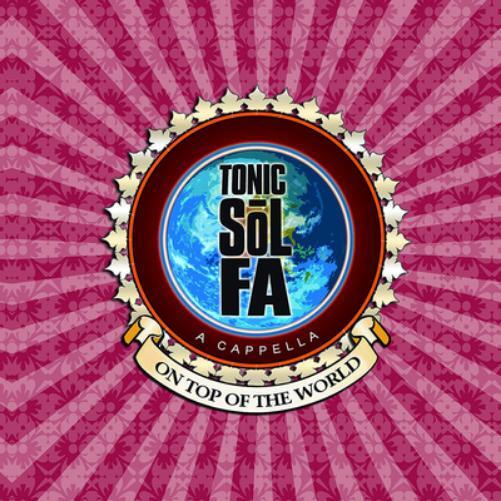Tonic Sol-Fa On Top of the World (CD) Album