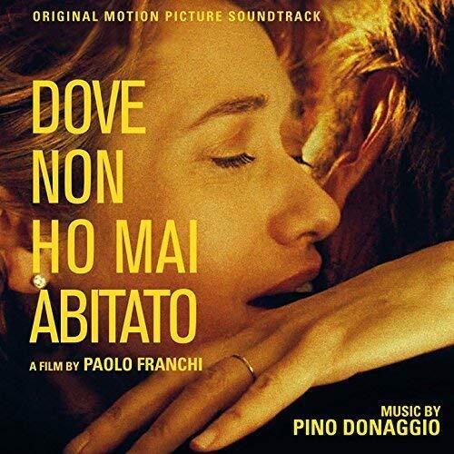 Pino Donaggio Dove Non Ho Mai Abitato (Original Motion Picture Soundtrack) CD